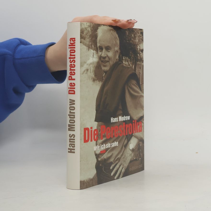 Hans Modrow Die Perestroika - wie ich sie sehe