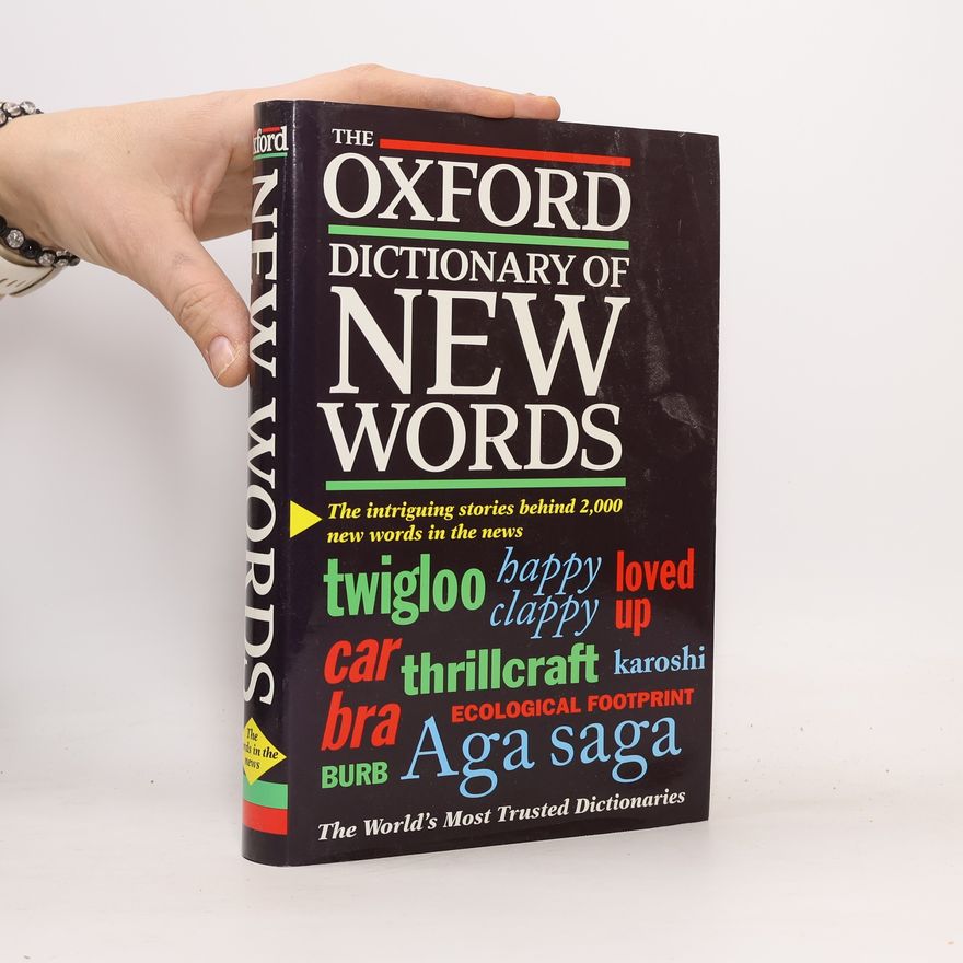 Elizabeth Knowles The Oxford Dictionary of New Words