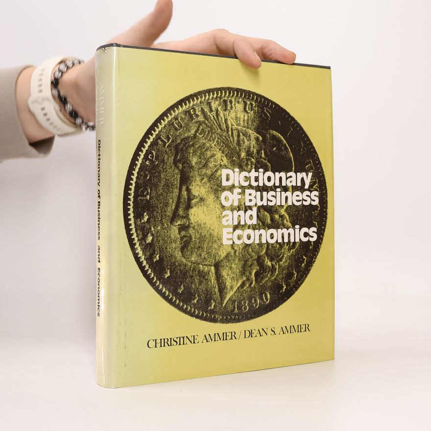 Dean S. Ammer Dictionary of Business and Economics
