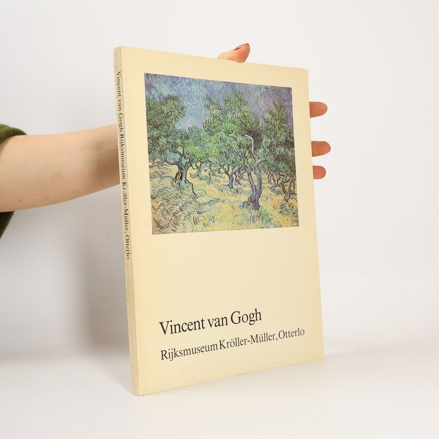 Autorenkollektiv Vincent van Gogh. Rijksmuseum Kröller-Müller