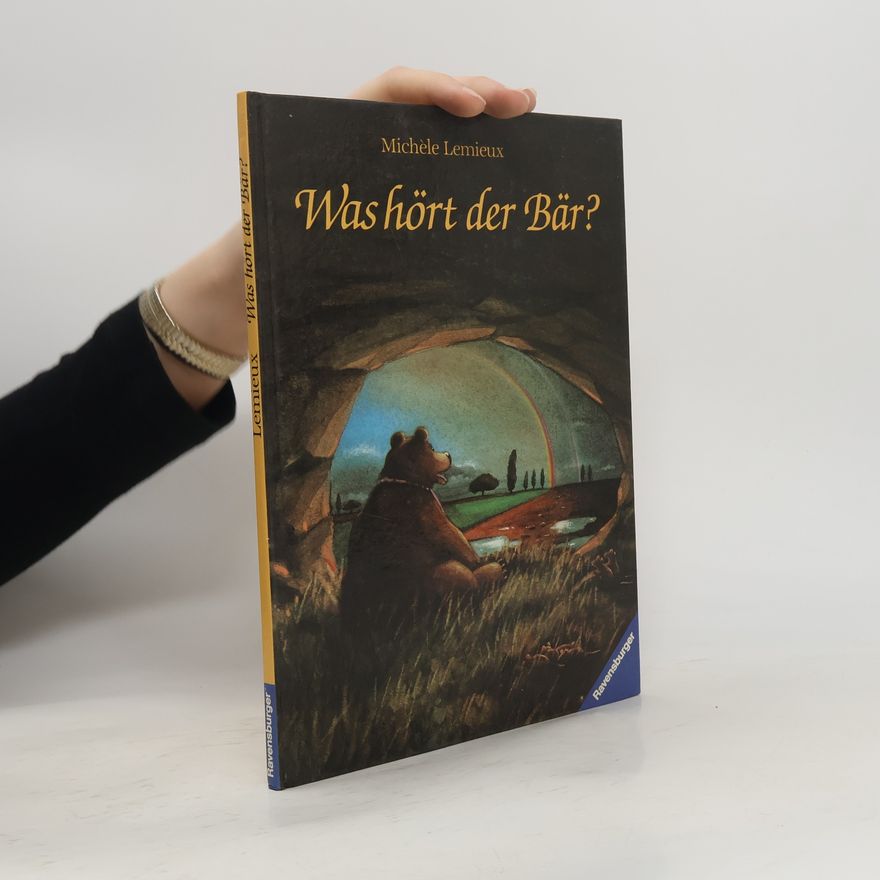 Michèle Lemieux Was hört der Bär?