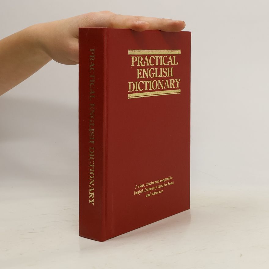 Various authors Practical English Dictionary