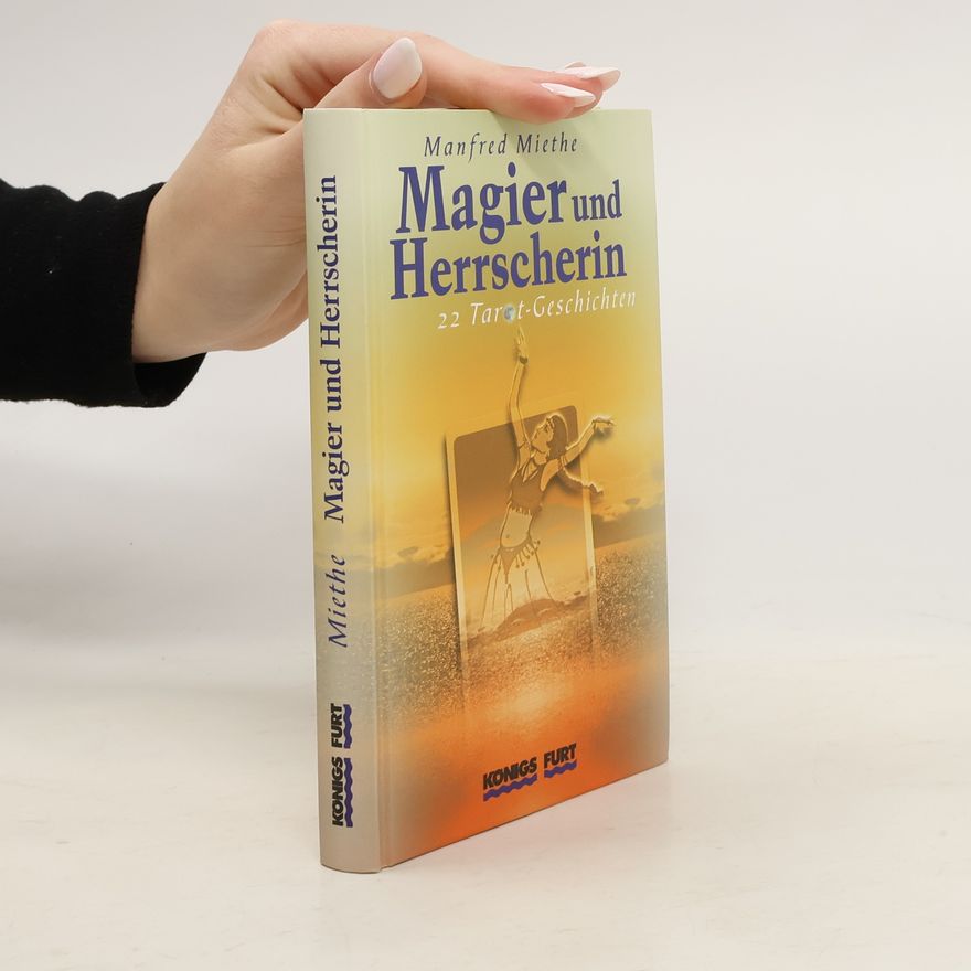 Manfred Miethe Magier und Herrscherin
