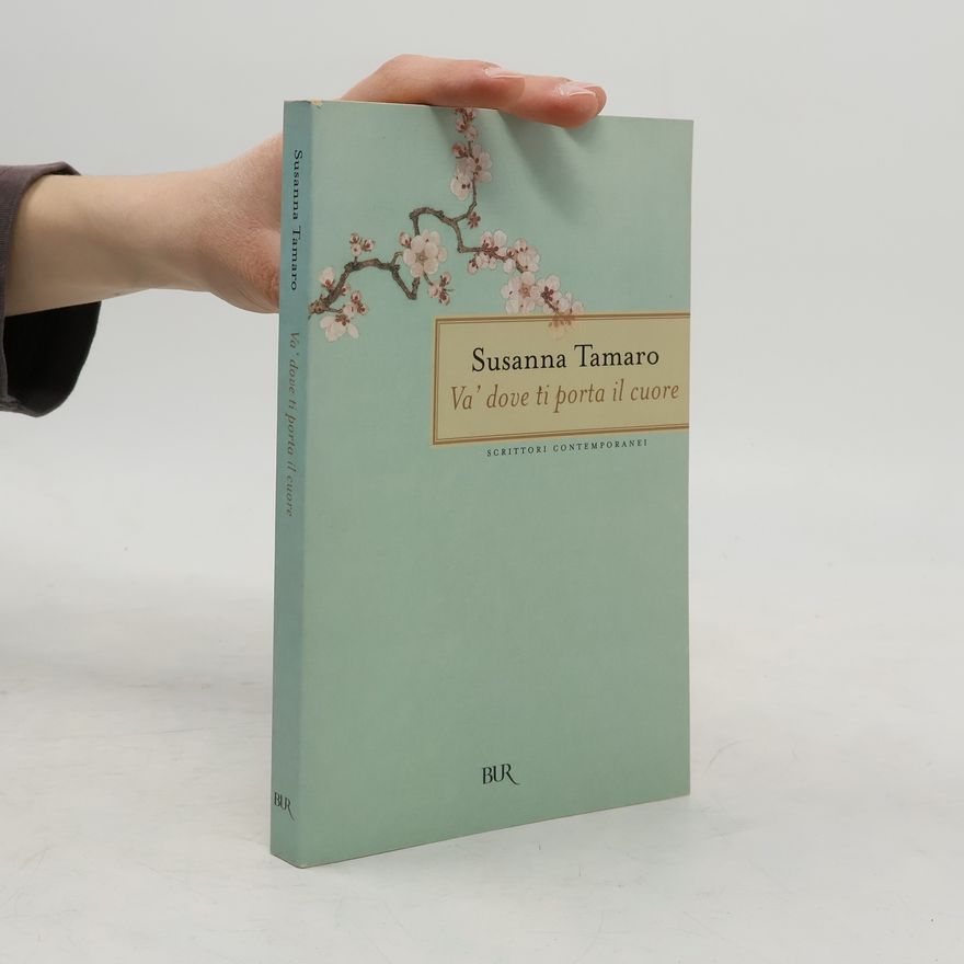 Susanna Tamaro Va' dove ti porta il cuore