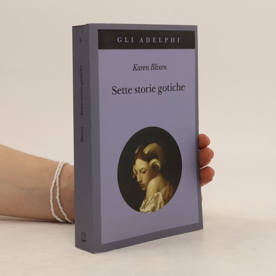 Karen Blixen Sette storie gotiche