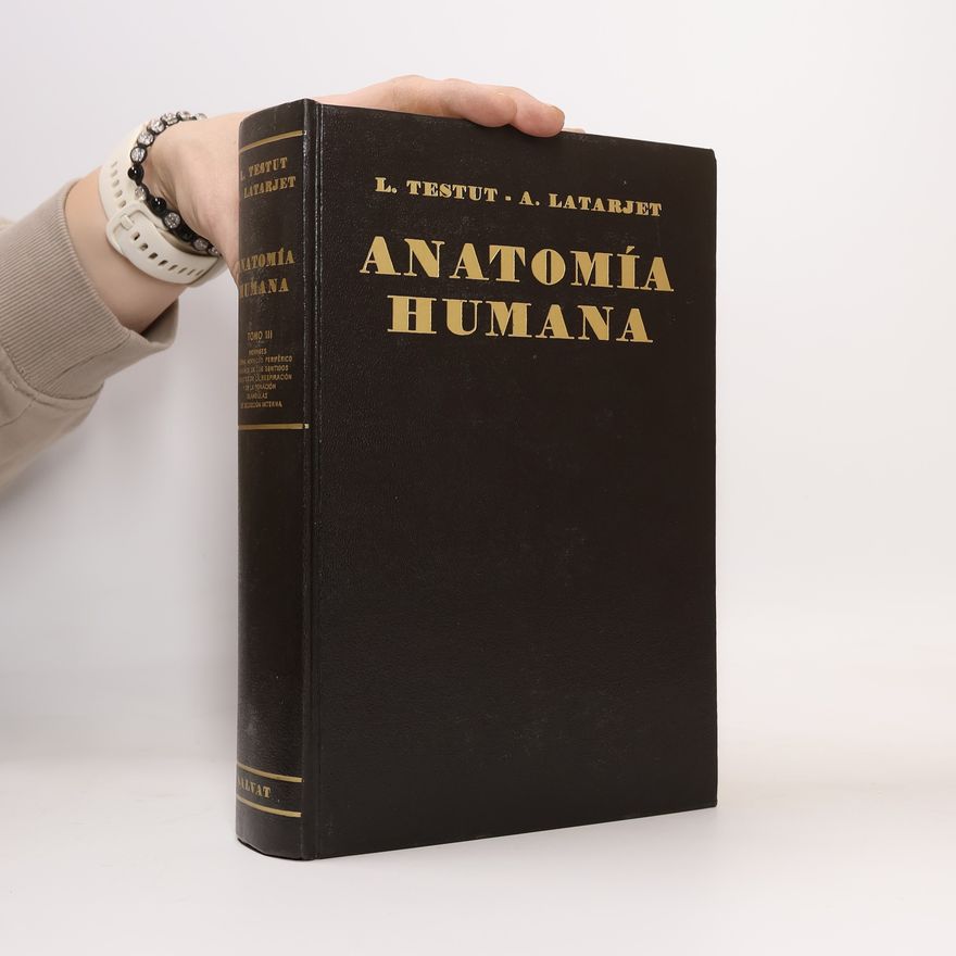 Leo Testut Tratado de Anatomía Humana