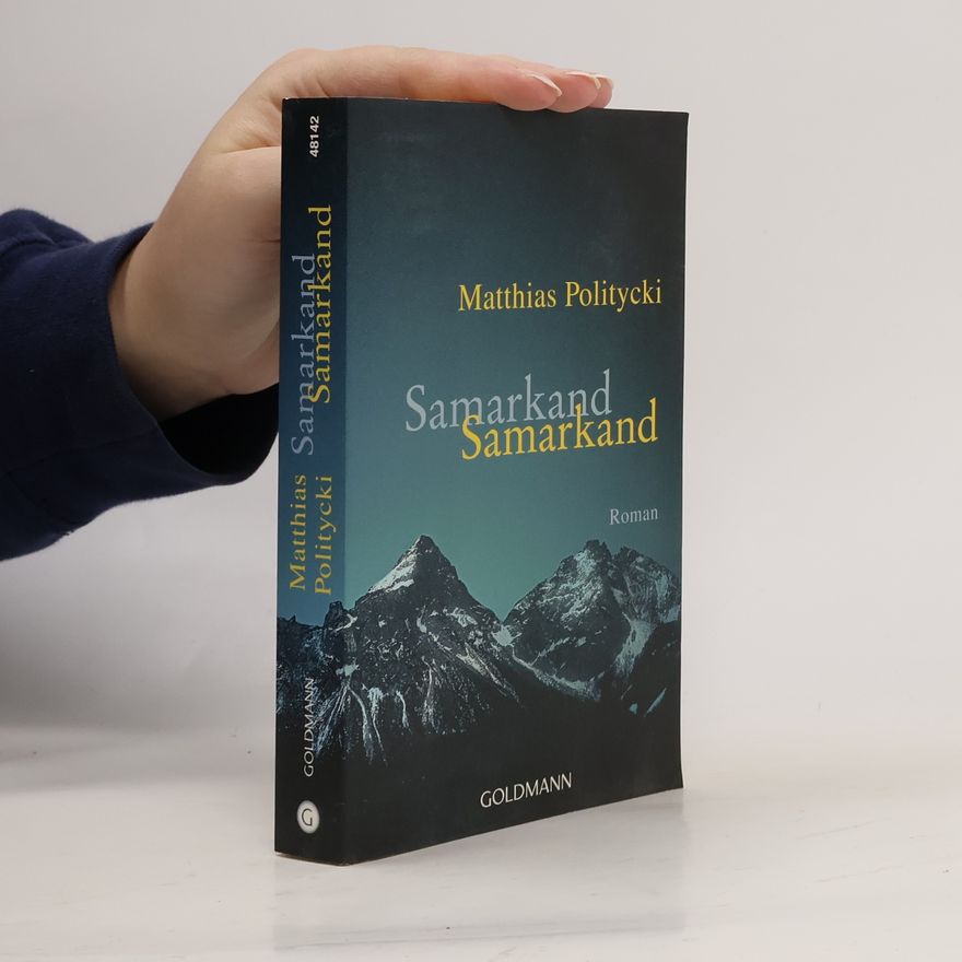 Matthias Politycki Samarkand Samarkand
