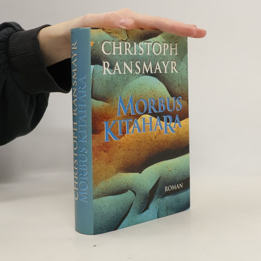Christoph Ransmayr Morbus Kitahara