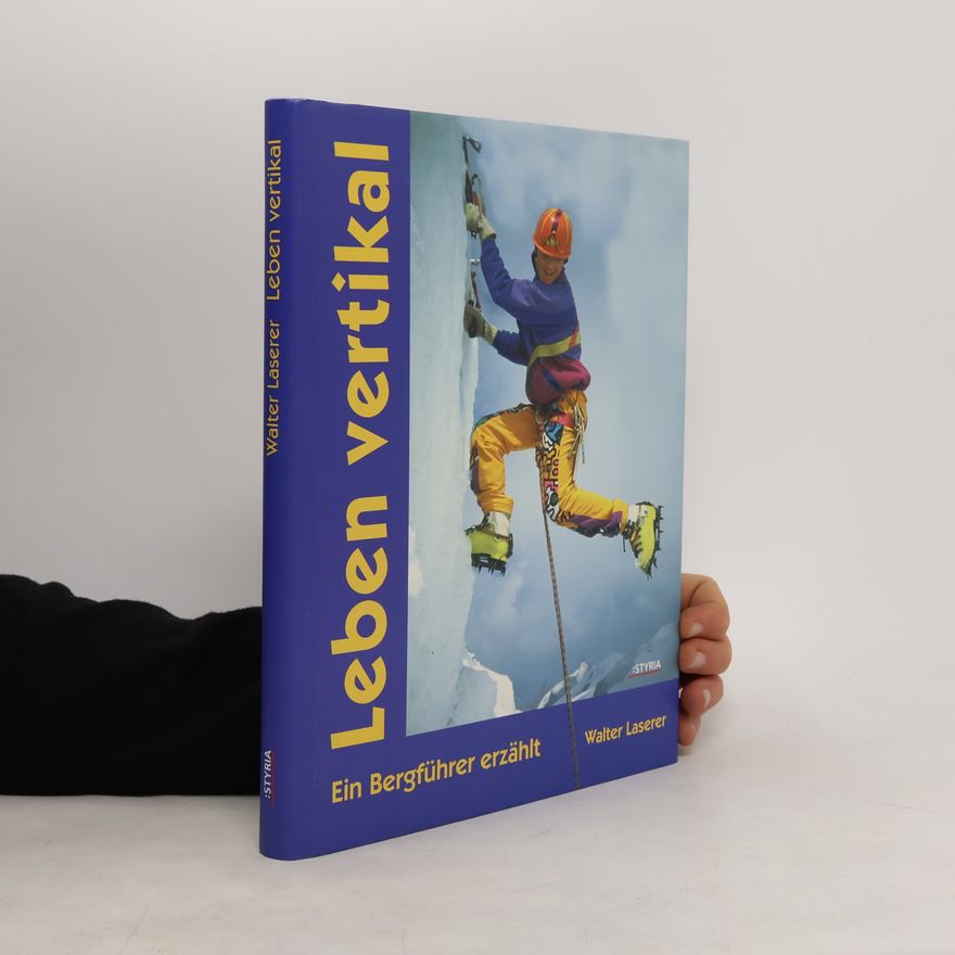 Walter Laserer Leben vertikal