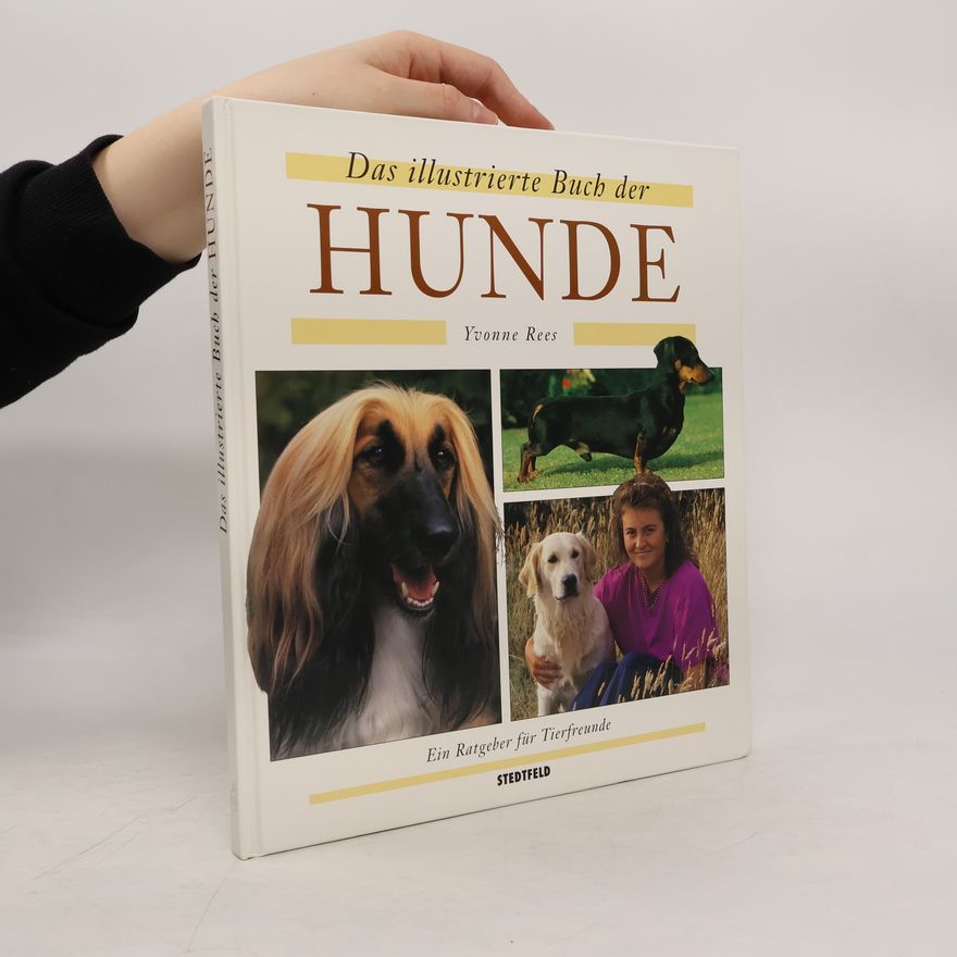 Yvonne Rees Das illustrierte Buch der Hunde