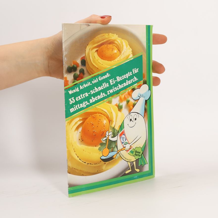 Kolektiv autorů 33 extra-schnelle Ei-Rezepte für mittags, abends, zwischendurch