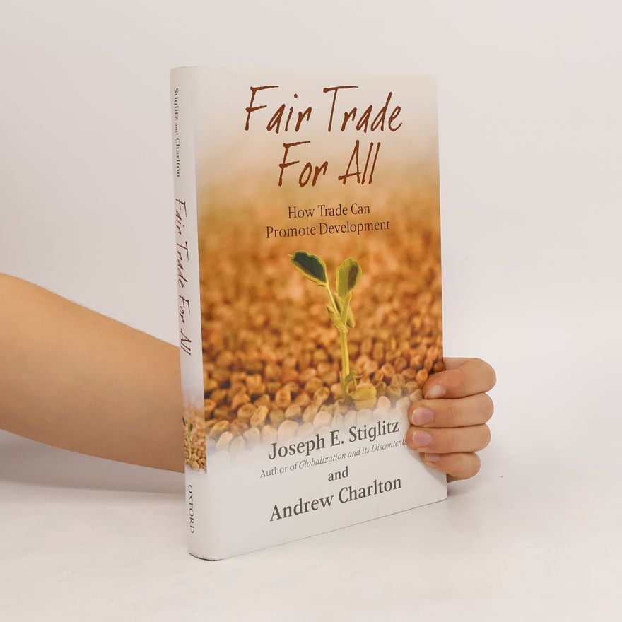 Joseph E. Stiglitz Fair Trade For All
