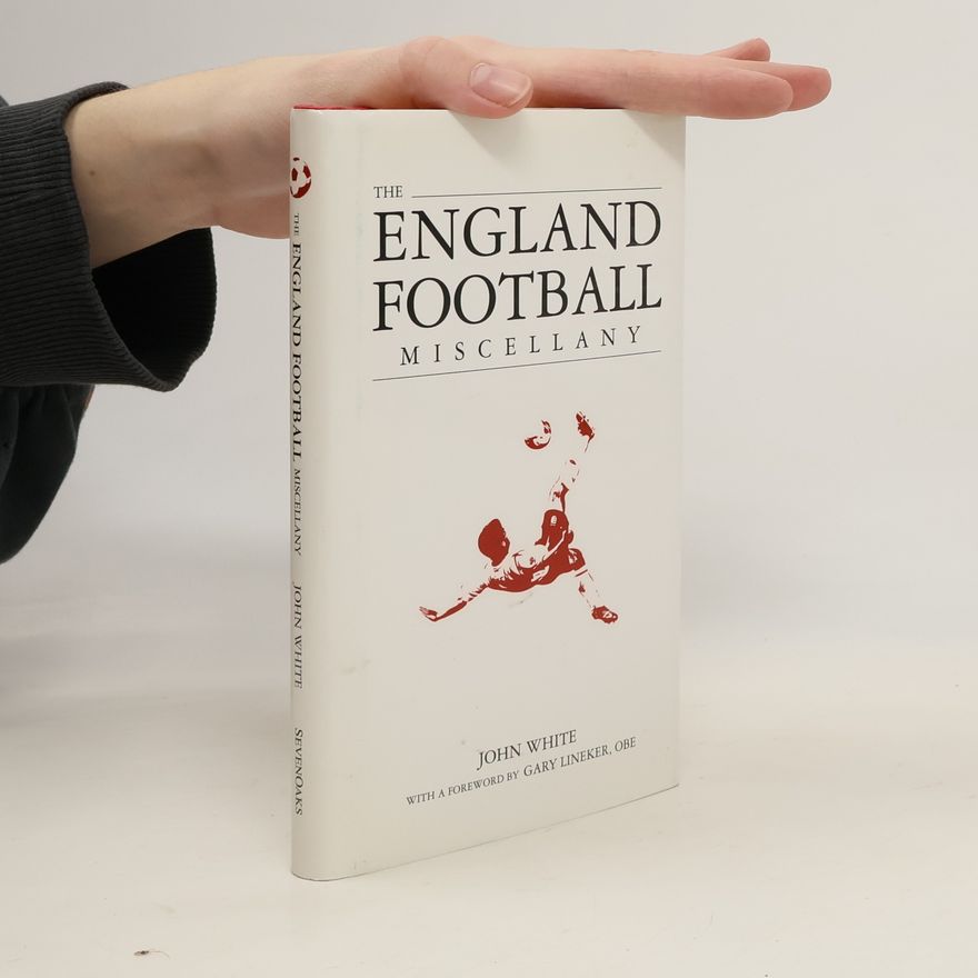 John White The England Football Miscellany
