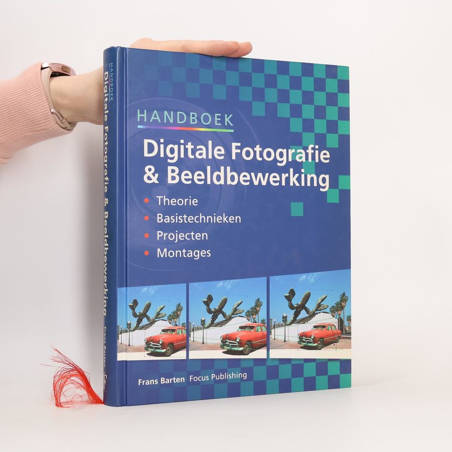 Robert Theunissen Handboek digitale fotografie & beeldbewerking