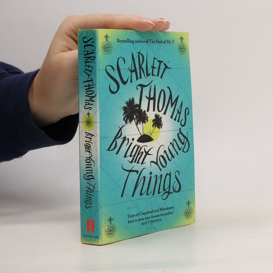 Scarlett Thomas Bright Young Things