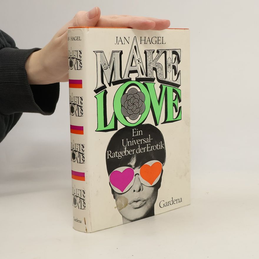 Jan Hagel Make Love