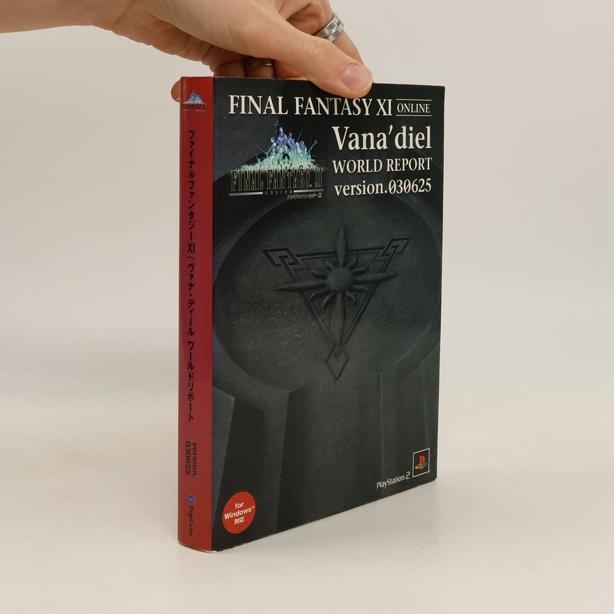 Collectif d'auteurs Final Fantasy XI. Vana'diel World Report version.030625.