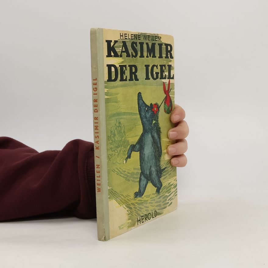Helene Weilen Kasimir der Igel