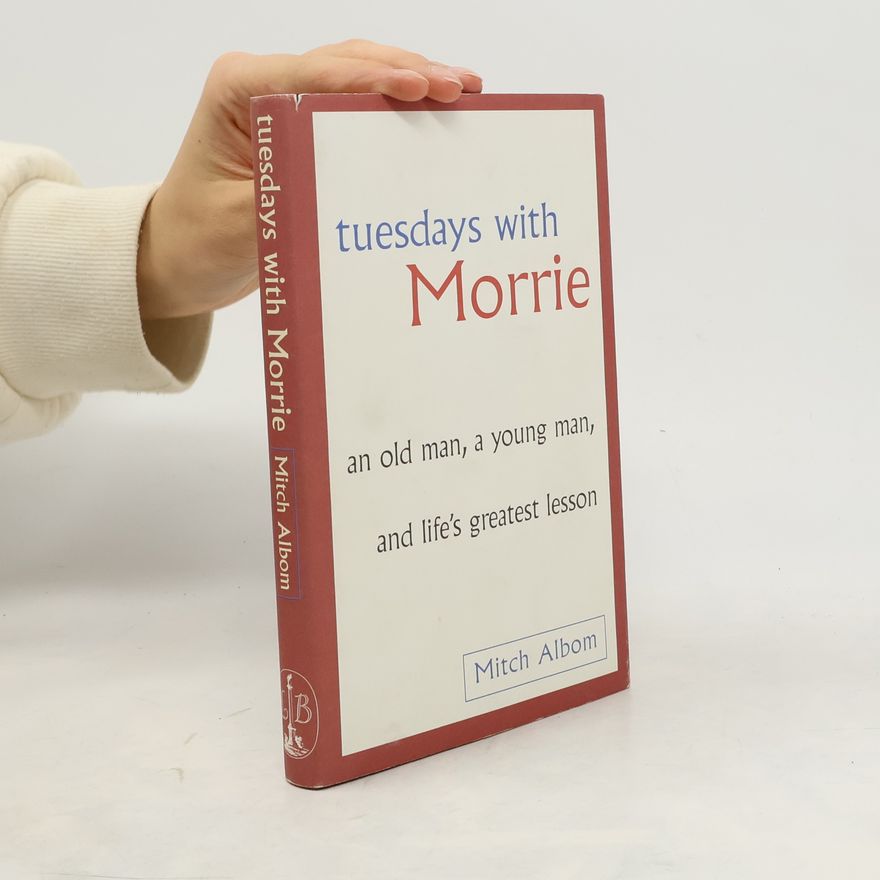 Mitch Albom Tuesdays with Morrie