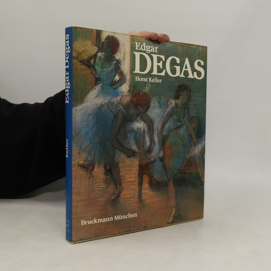 Horst Keller Edgar Degas