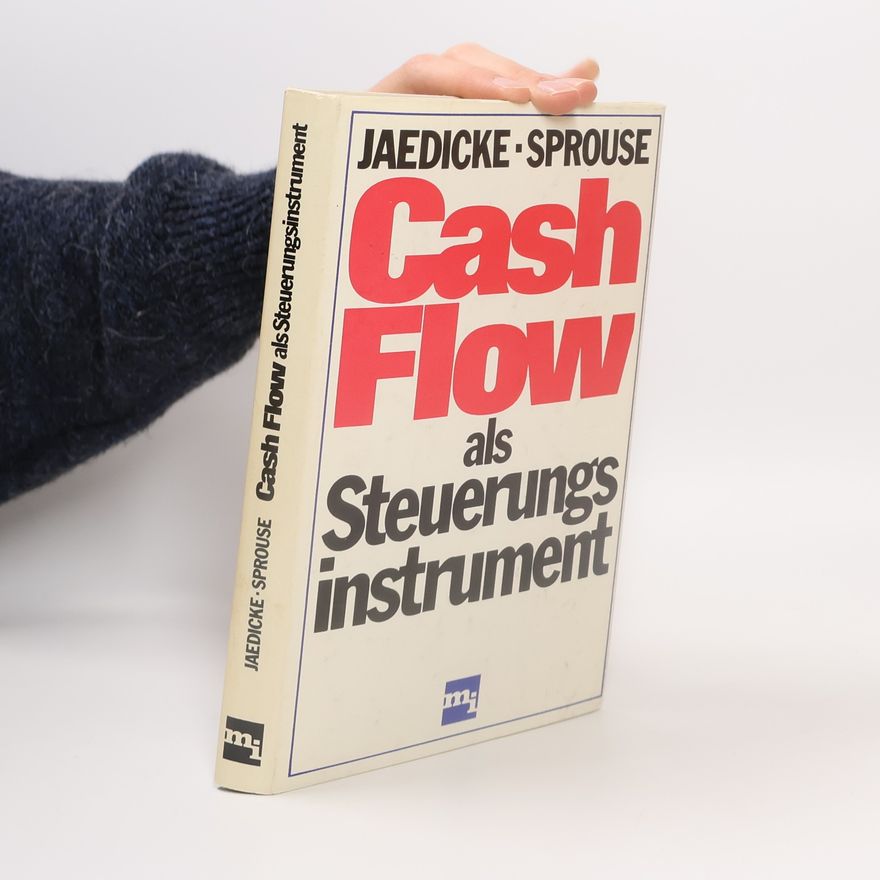 Robert Jaedicke Cashflow als Steuerungsinstrument