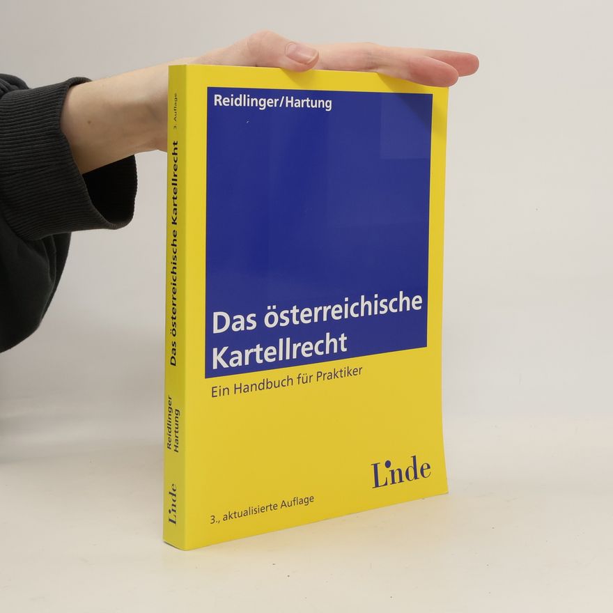 Axel Reidlinger Das österreichische Kartellrecht