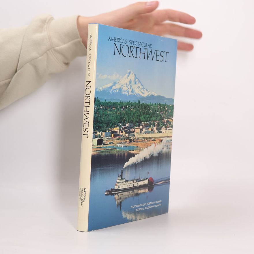 Kolektiv autorů America's Spectacular Northwest