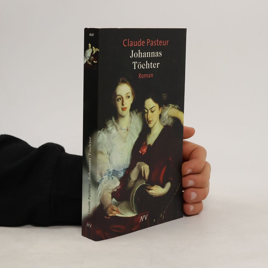 Claude Pasteur Johannas Töchter