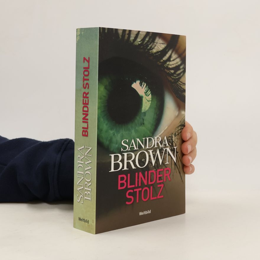 Sandra Brown Blinder Stolz