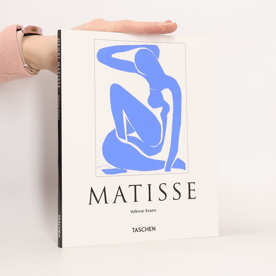 Volkmar Essers Henri Matisse : 1869-1954 : Maister der Farbe