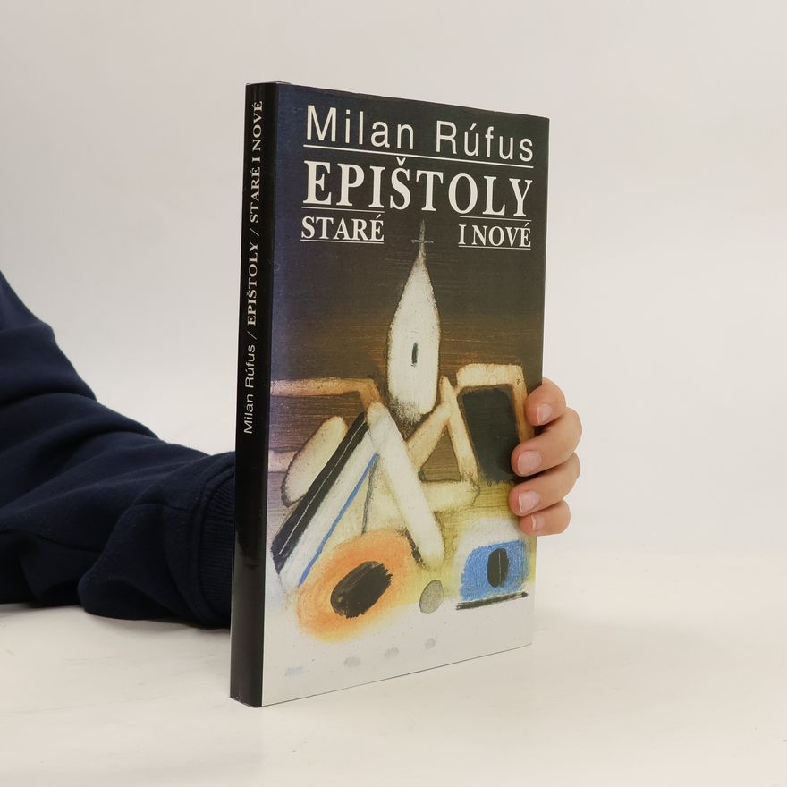 Milan Rúfus Epištoly staré i nové