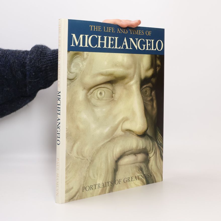 Autorenkollektiv The Life and Times of Michelangelo