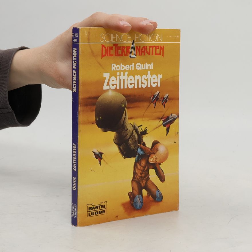 Robert Quint Die Terranauten, Zeitfenster. Science Fiction