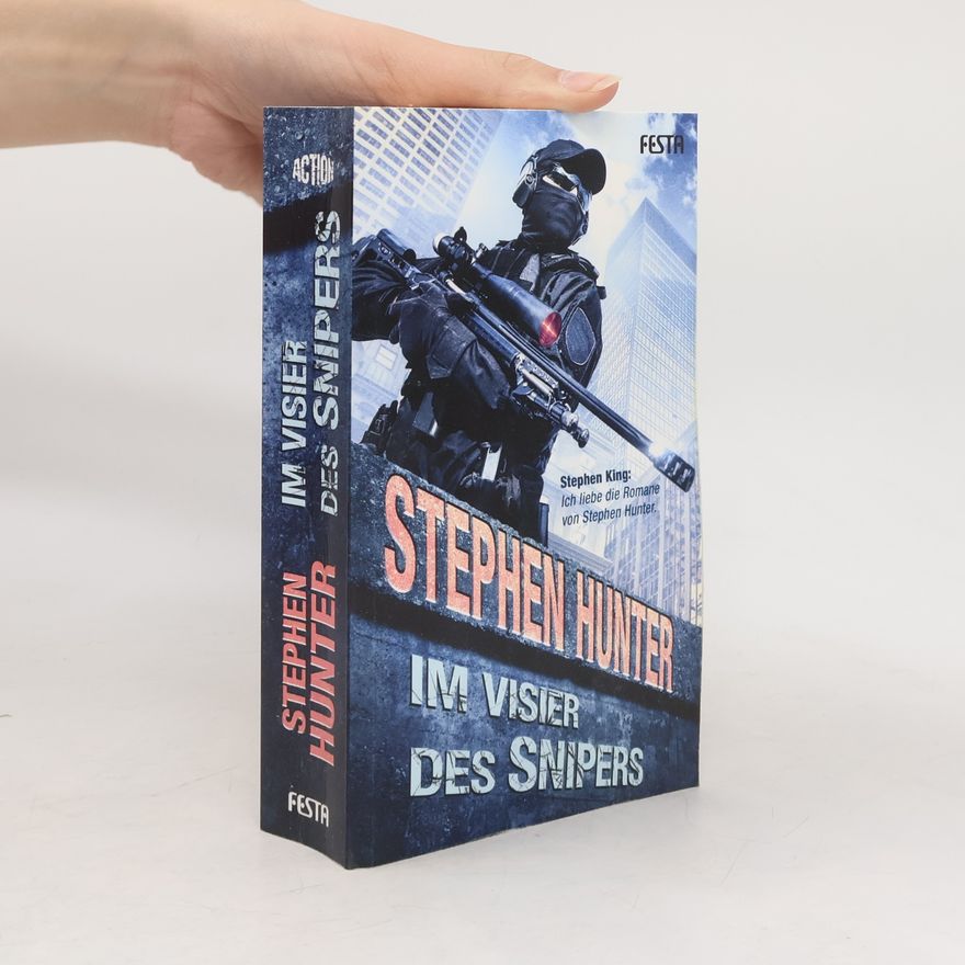 Stephen Hunter Im Visier des Snipers