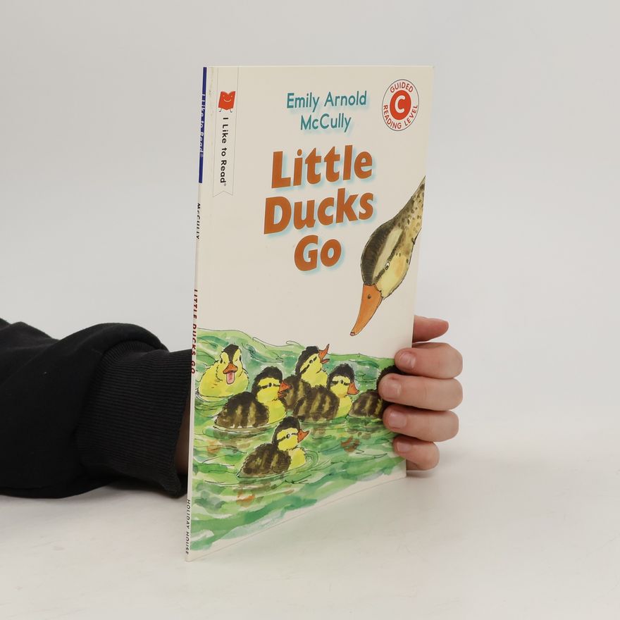 Emily Arnold McCully Little Ducks Go