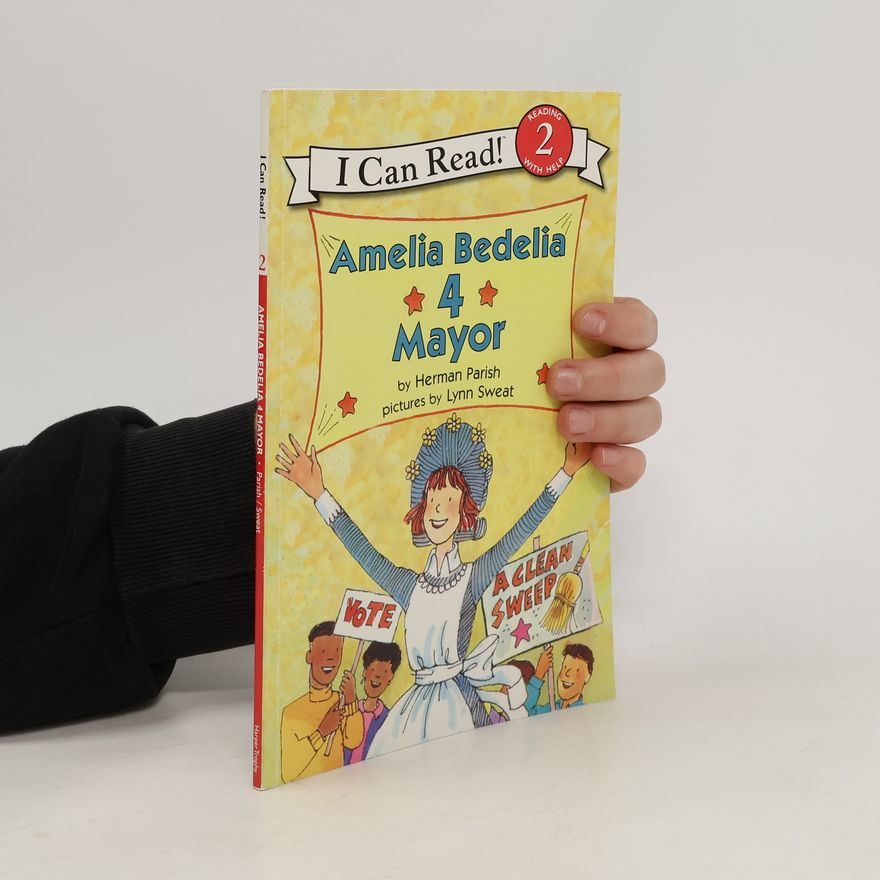Herman Parish I Can Read! - 2: Amelia Bedelia 4 Mayor
