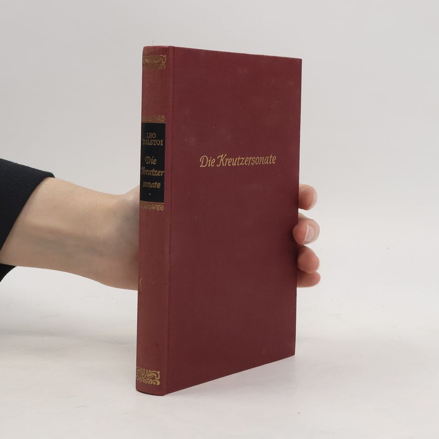Lew Nikolajewitsch Tolstoi Die Kreutzersonate