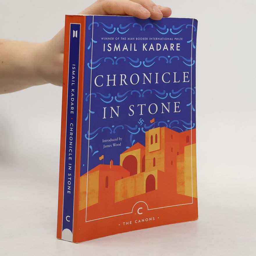 Ismail Kadare Chronicle In Stone