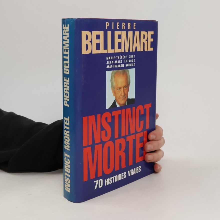 Pierre Bellemare Instinct Mortel