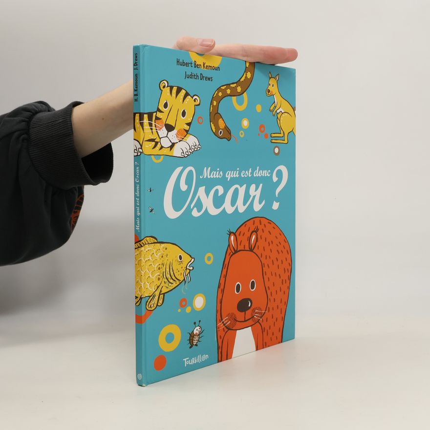 Judith Drews Mais qui est donc Oscar ?