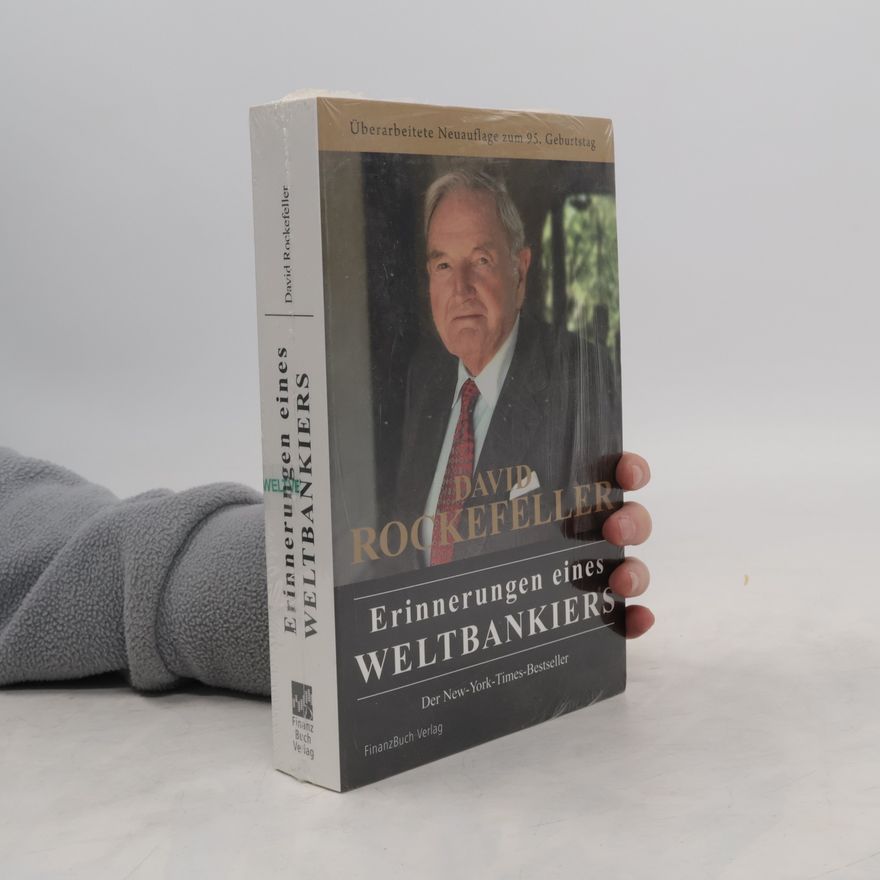David Rockefeller Erinnerungen eines Weltbankiers