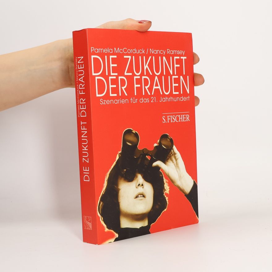Pamela McCorduck Die Zukunft der Frauen