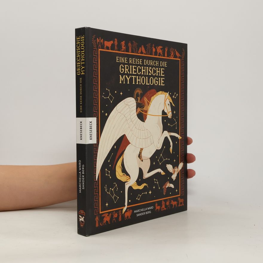 Marchella Ward Eine Reise durch die griechische Mythologie
