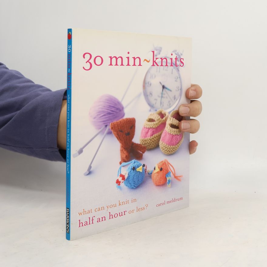 Carol Meldrum 30 Min-Knits