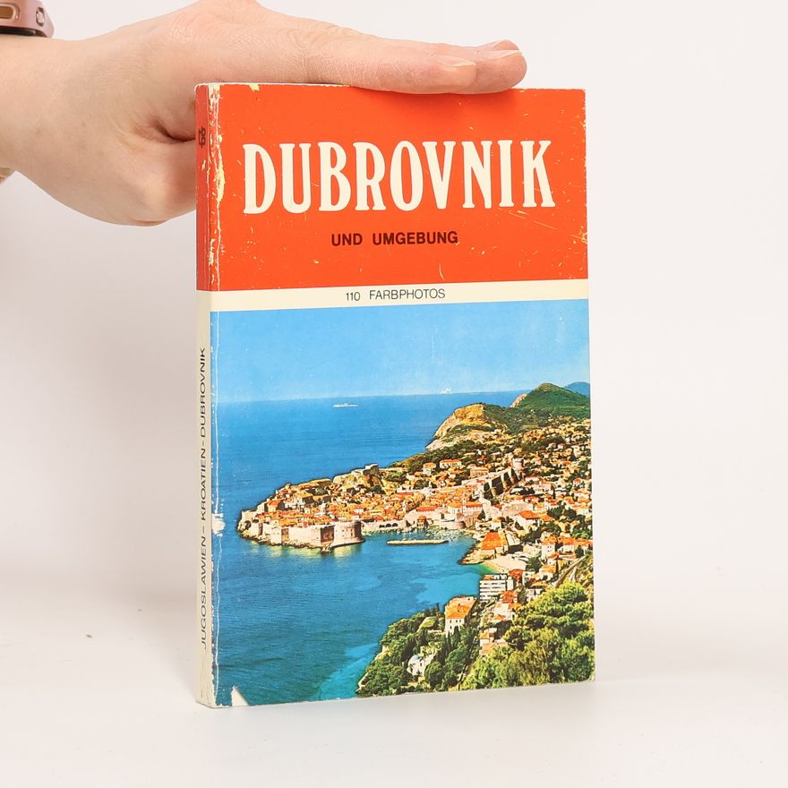 Autorenkollektiv Dubrovnik und Umgebung. 110 Farbphotos