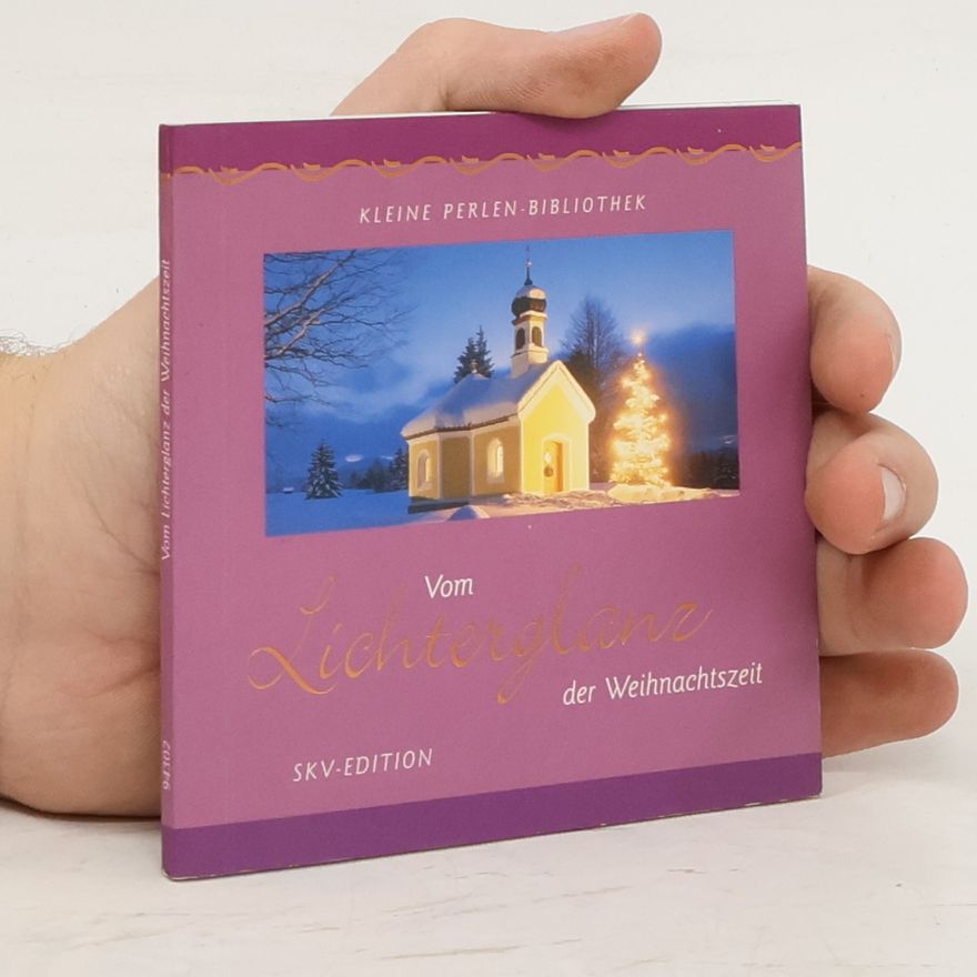 Autorenkollektiv Vom Lichterglanz der Weihnachtszeit
