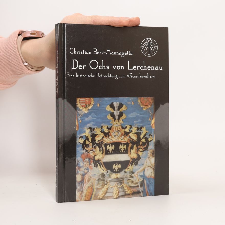 Christian Beck-Mannagetta Der Ochs von Lerchenau
