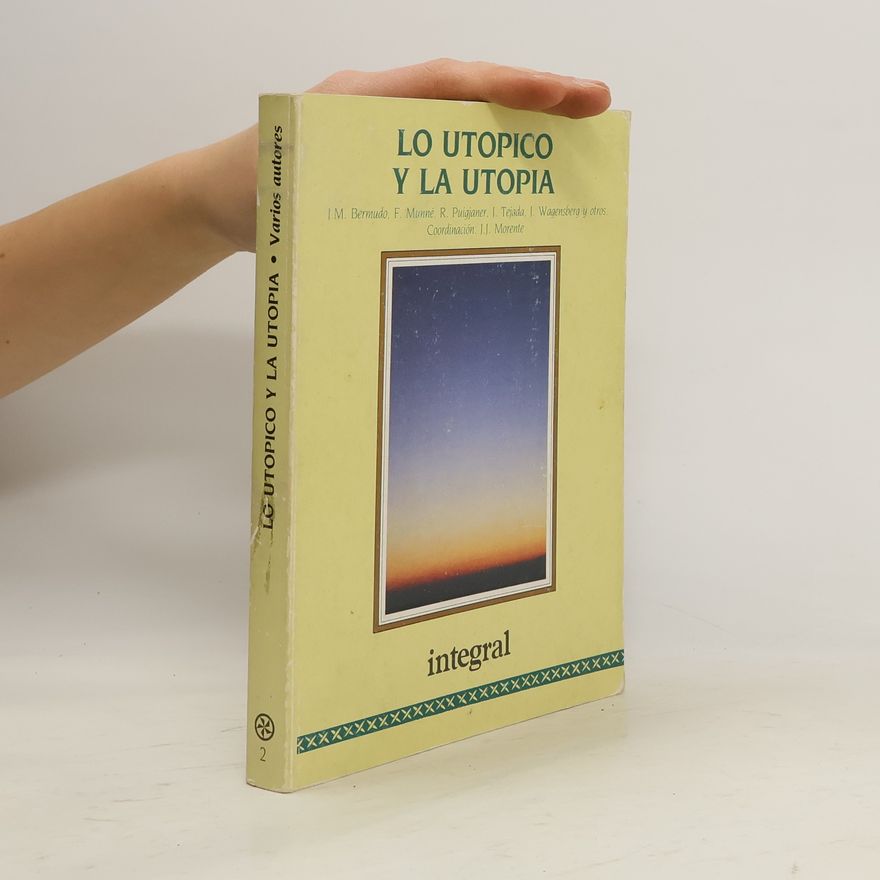 José Julián Morente Lo utópico y la utopía