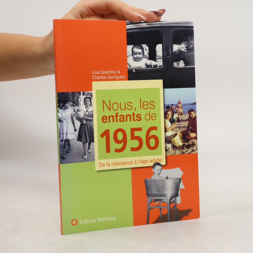 Lisa Giachino Nous, les enfants de 1956