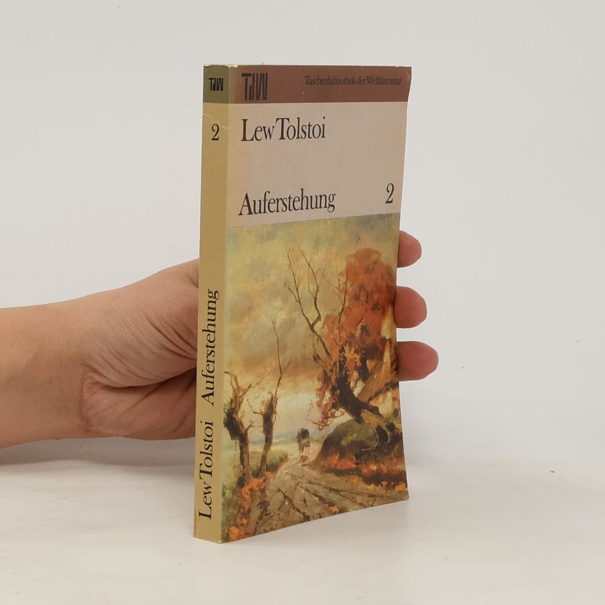 Lew Nikolajewitsch Tolstoi Auferstehung
